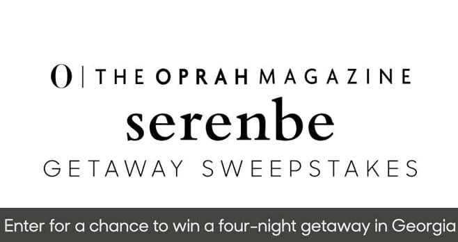 Oprah Magazine Serenbe Getaway Sweepstakes (Oprah.com/Serenbe)