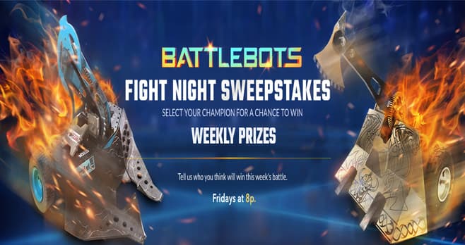 Discovery Channel BattleBots Fight Night Sweepstakes (Discovery.com/FightNight)