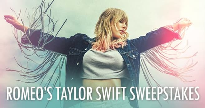 Romeo's Taylor Swift Sweepstakes 2019