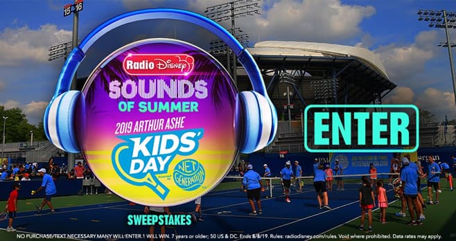 Radio Disney Sounds of Summer Arthur Ashe Kids’ Day Sweepstakes