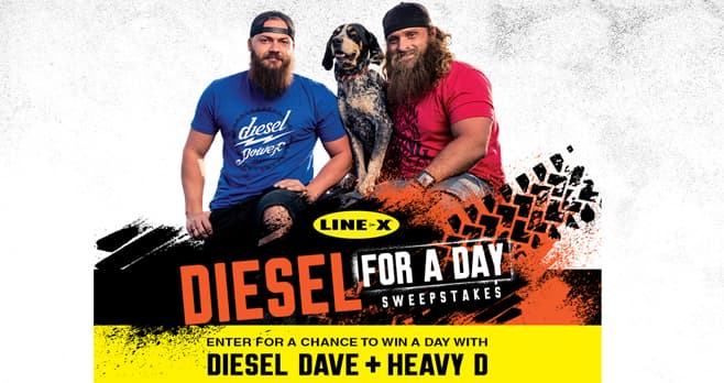 Line X Diesel Brothers for a Day Sweepstakes