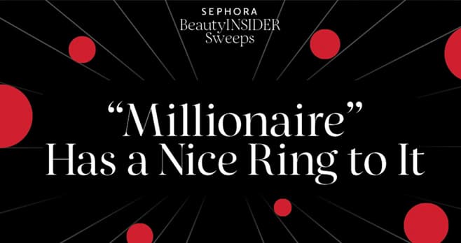 Sephora Million Dollar Sweepstakes