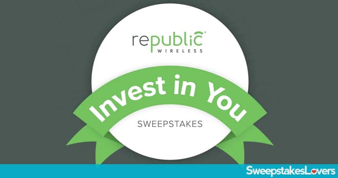 Republic Wireless Invest In You Sweepstakes