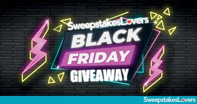 Sweepstakes Lovers Black Friday 2019 Giveaway