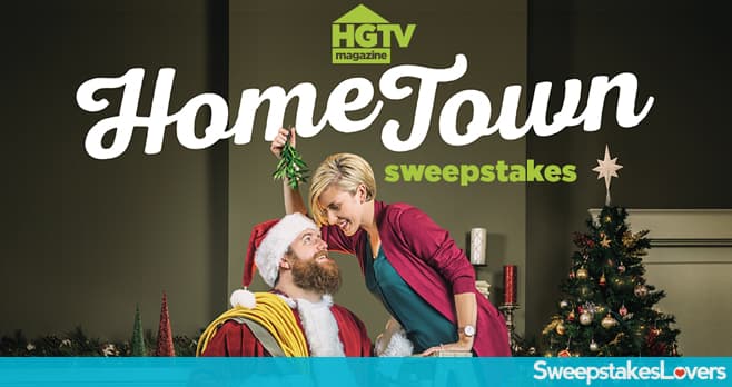 HGTV Magazine Home Town Sweepstakes