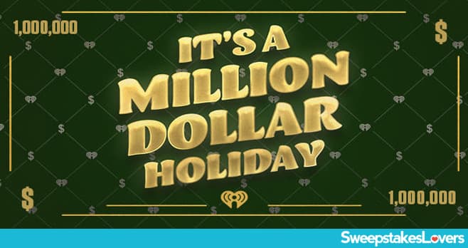 iHeart Radio Million Dollar Sweepstakes 2019