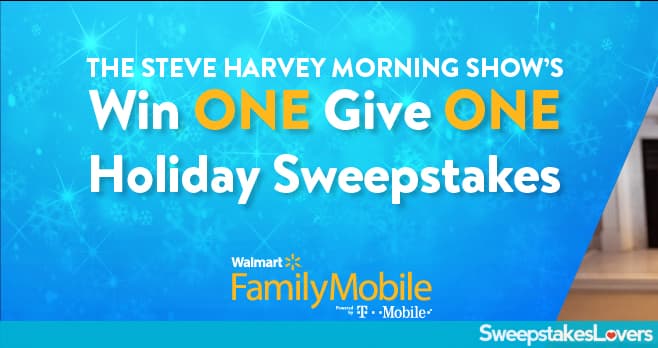 Steve Harvey Morning Show Win One Give One Holiday Sweepstakes