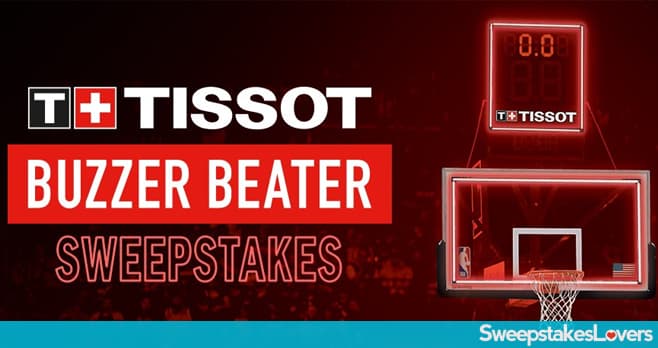 Tissot Buzzer Beater Sweepstakes 2021