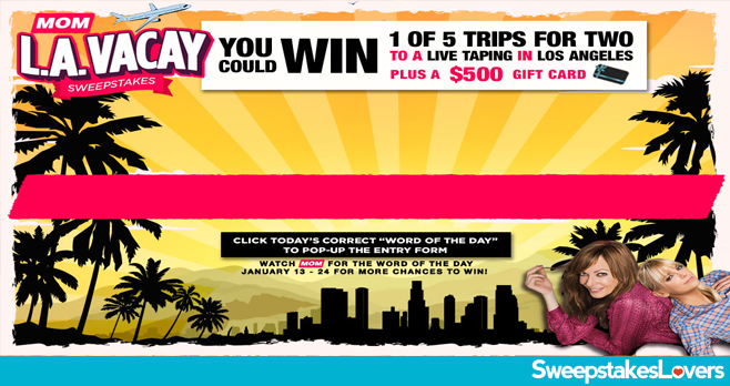 MOM L.A. Vacay Sweepstakes 2020