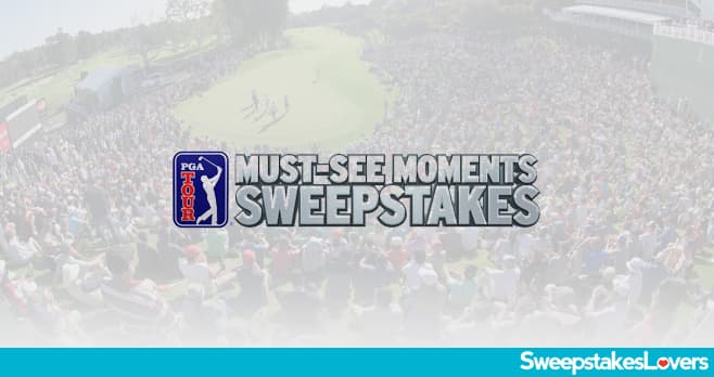 PGA Tour Must See Moments Sweepstakes 2020