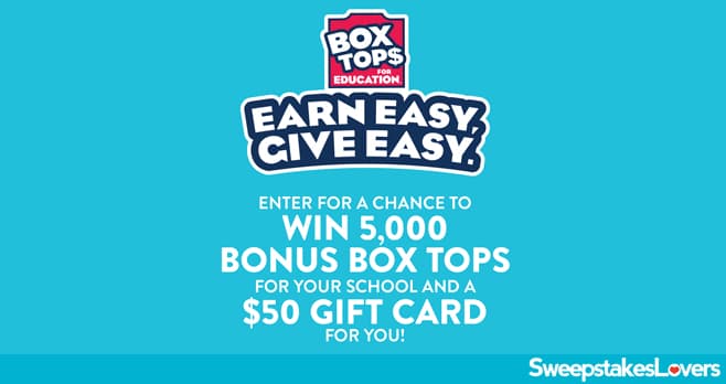 Box Tops for Education Earn Easy, Give Easy Sweepstakes 2021