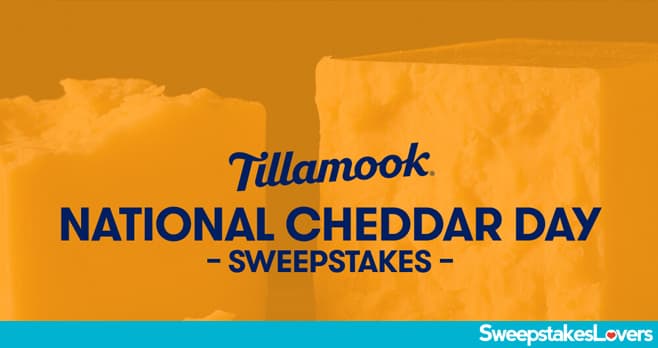 Tillamook National Cheddar Day Sweepstakes 2020