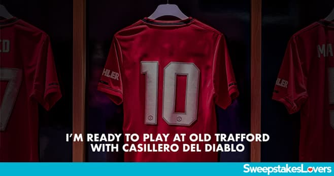 Casillero del Diablo Soccer Experience at Old Trafford Sweepstakes 2020