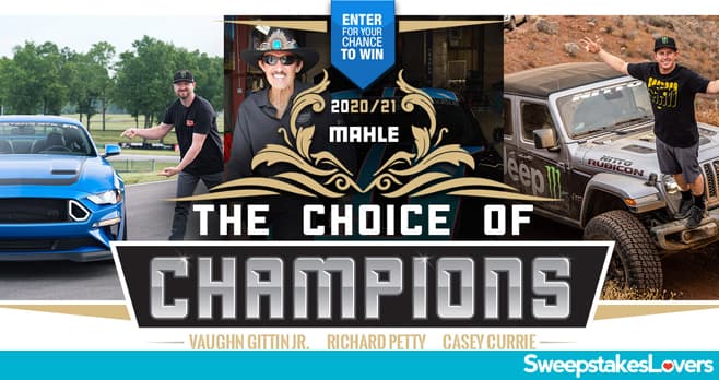 MAHLE Choice of Champions Sweepstakes 2021