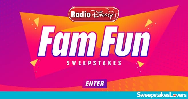 Radio Disney Fam Fun Sweepstakes 2020