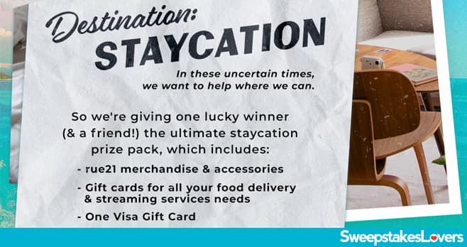 rue21 Staycation Sweepstakes 2020