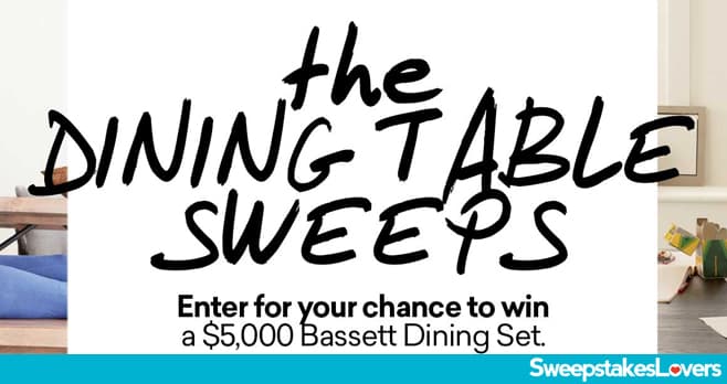 Bassett The Dining Table Sweepstakes 2020