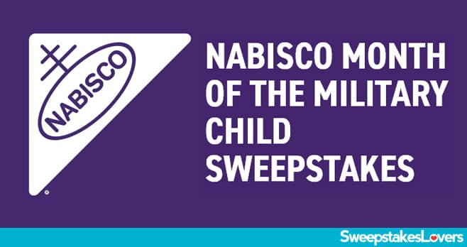 Nabisco Month Of The Military Child Sweepstakes 2020