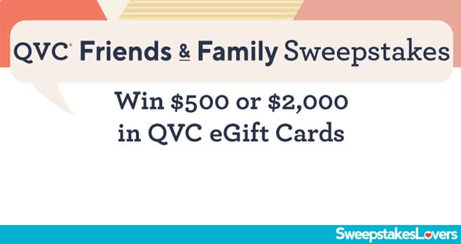 QVC Friends and Family Sweepstakes 2020