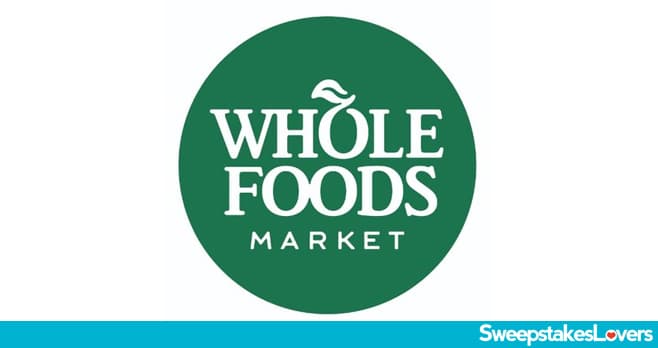 Whole Foods Market Survey Sweepstakes 2020