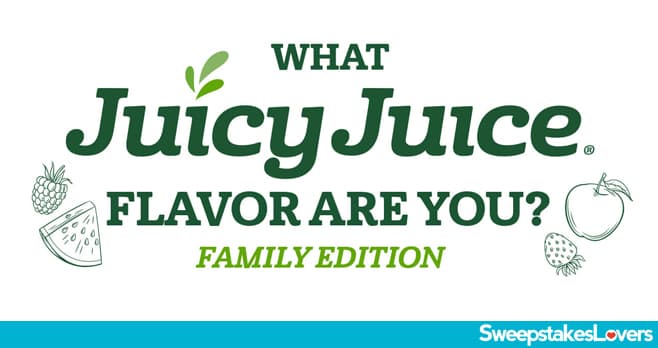 Juicy Juice What Juicy Juice Flavor Are You? Sweepstakes 2020