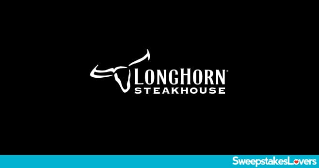 LongHorn Steakhouse Survey Sweepstakes 2020