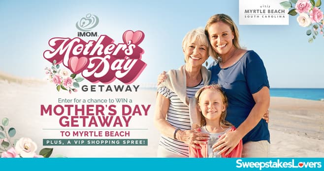 Myrtle Beach Mother's Day Getaway Giveaway 2020