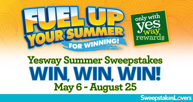 Yesway Fuel Up Your Summer Sweepstakes 2020