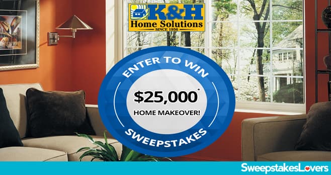 K&H Home Makeover Sweepstakes 2021