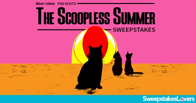 Litter-Robot Scoopless Summer Sweepstakes 2021