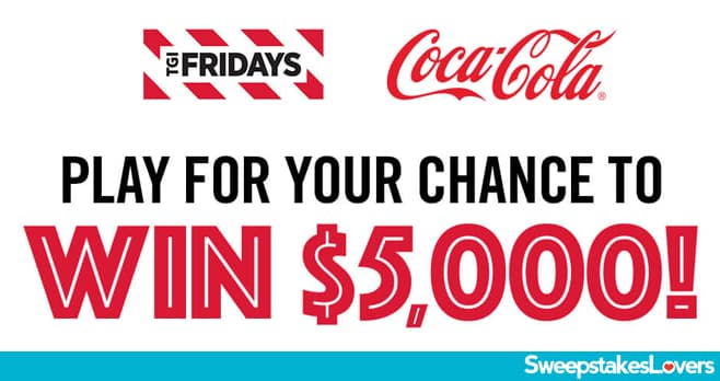 TGI Fridays Win with Fridays Sweepstakes 2020