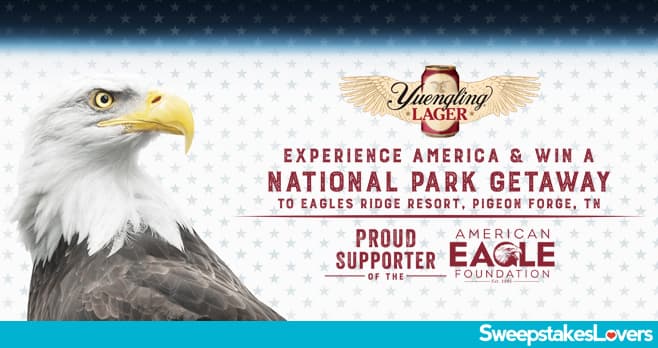 Yuengling National Parks Getaway Sweepstakes 2020