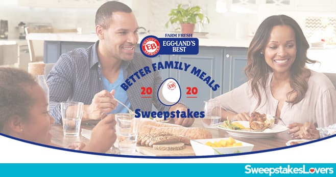 Eggland's Best Better Family Meals Instant Win Sweepstakes 2020