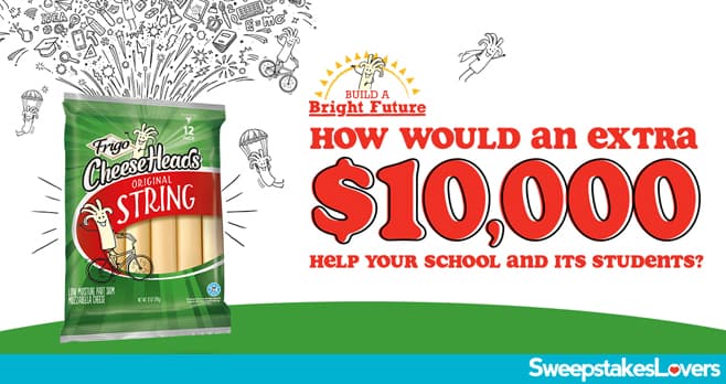 Frigo Cheese Heads Build A Bright Future Sweepstakes 2021