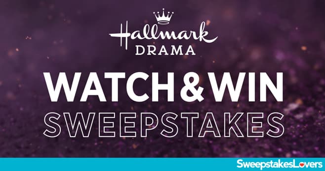 Hallmark Drama Watch & Win Sweepstakes 2020