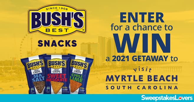 Bush's Bean Chips Myrtle Beach Sweepstakes 2020