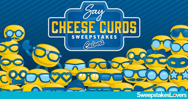 Culver's Say Cheese Curds Sweepstakes 2020