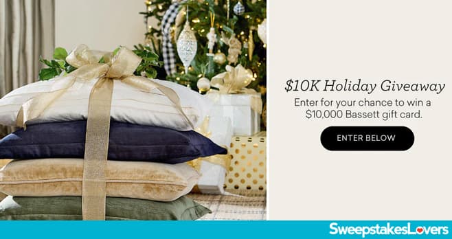 Bassett $10K Holiday Giveaway 2022