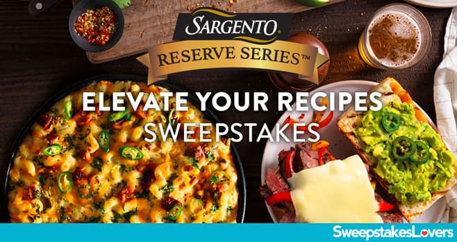 Sargento Elevate your Recipes Sweepstakes 2020