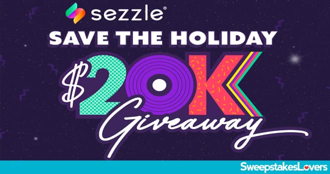 Sezzle Save The Holiday $20k Giveaway 2020