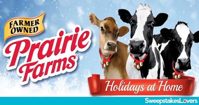 Prairie Farms Holidays at Home Sweepstakes 2020