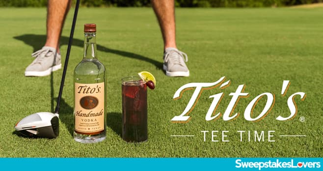 Tito's Golf Tee Time Sweepstakes 2022
