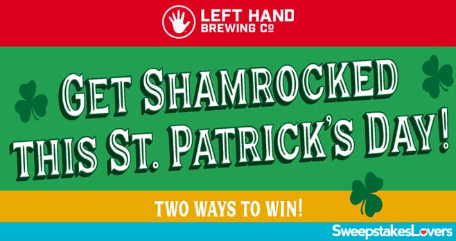 Left Hand Brewing Get Shamrocked Sweepstakes 2021