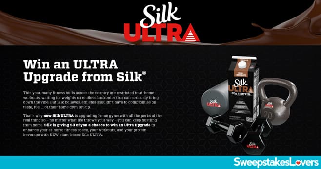 Silk ULTRA Upgrade Sweepstakes 2021