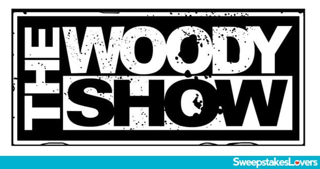 The Woody Show Giveaway 2021