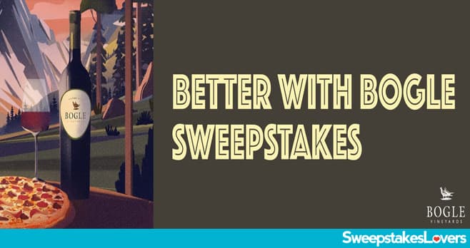 Better With Bogle Sweepstakes 2022