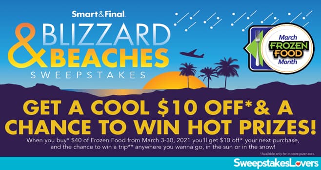 Smart & Final Frozen Food Month Sweepstakes 2021