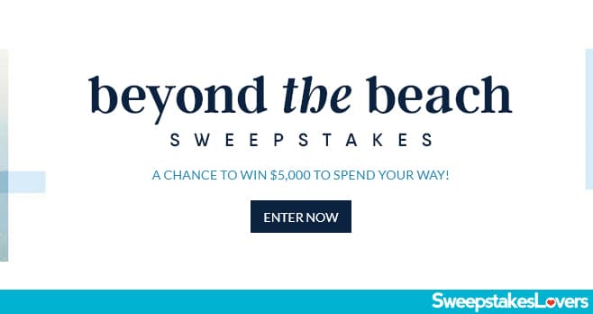 Lands' End Beyond The Beach Sweepstakes 2021