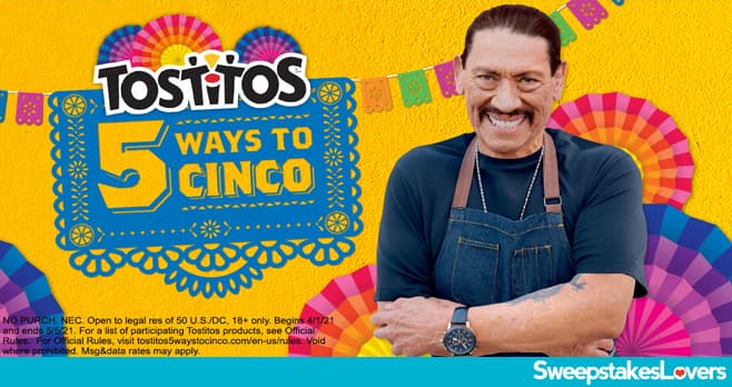 Tostitos 5 Ways To Cinco Sweepstakes 2021