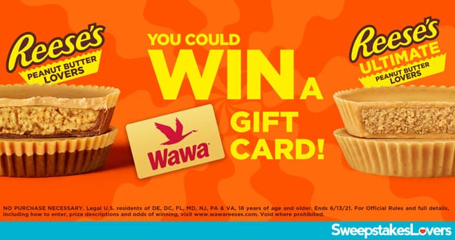 Wawa REESE'S Lovers Sweepstakes 2021